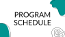 Program Schedule